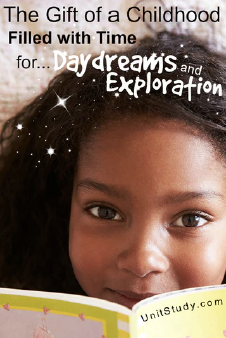 Summer is a time for daydreams and exploration and it is a great gift of childhood. Our unit studies are designed to encourage this freedom in ways that are less scheduled and cultivate curiosity.