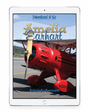Discover the adventures of Amelia Earhart and other famous flyers plus explore related science, history, and geography themes along this exciting journey!