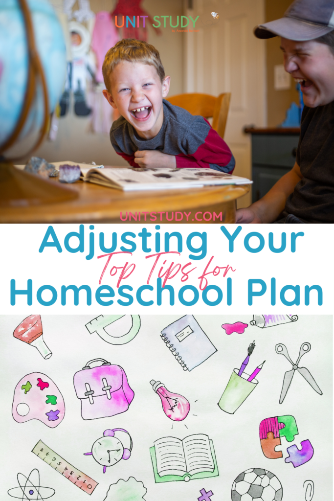 Adjusting your homeschool plan is a natural part of creating a learning environment that truly works for your family. These tips can help!